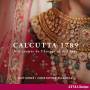 Christopher Palameta / Notturna - Calcutta 1789-At the Crossroads betw. Europe & Ind