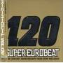 Super Eurobeat -Vol 120 / Var - Super Eurobeat - Vol 120 / Var