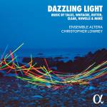 Ensemble Altera / Christopher Lowrey - Dazzling Light