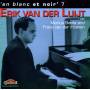Erik Van Der Luijt - En blanc et noir #7
