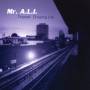 Mr. A. L. I. - Transit-Chansing Life