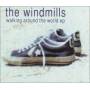 Windmills - Walking Around The World