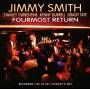 Jimmy Smith - Fourmost Return