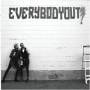 Everybody Out - Everybody Out