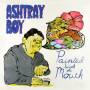 Ashtray Boy - Painted With The Mouth