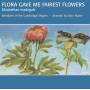 John Rutter / The Cambridge Singers - Flora Gave Me Fairest Flowers