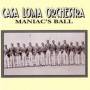 Casa Loma Orchestra - Maniac s Ball
