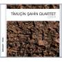 Timucin-Quartet- Sahin - Bafa