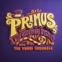 Primus - Primus & The Chocolate Factory With Fungi Ensemble