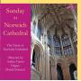 Choir Of Norwich Cathedral - Sunday At Norwich Cathedral