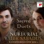Valer Sabadus / Nuria Rial / KOB - Sacred Duets