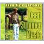 Jim Ferguson - Deep Summer Music