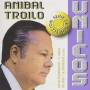 anibal Troilo - Serie Unicos