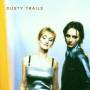 DUSTY TRAILS - Dusty Trails