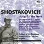 SHOSTAKOVICH D. - Shostakovich Songs for the front