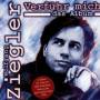 Wolfgang Ziegler - Verfhr Mich/2.Edition