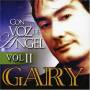 Gary - Con Voz De Angel 2