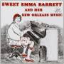 Emma Barrett -Sweet- - Her New Orleans Music