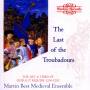 Martin Mediaeval Ensemble Best - Last Of The Troubadours