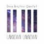 Dave Quintet Bristow - Unknown Unknown