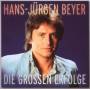 Hans-Jrgen Beyer - Die groen Erfolge