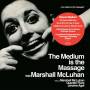 Marshall Mcluhan - Medium Is The Massage
