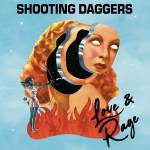 Shooting Daggers - LOVE & RAGE (Pink Vinyl w/ Poster)