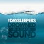 Daysleepers - Drowned In A Sea Of Sound
