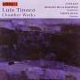 Tinoco Luis - Chamber Works
