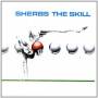Sherbs - The Skill