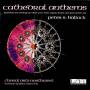 Choral Arts / Richard Sparks - Cathedral Anthems Premiere Recordings