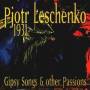 Pjotr Leschenko - 1931-Gipsy Songs And Othe