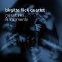 Birgitta Flick Quartet - Miniatures and Fragments