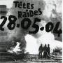 Tetes Raides - 28/05/2004