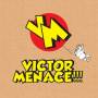 Victor Menace - Victor Menace