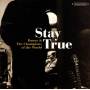 Danny & The Champions Of The World - Stay True