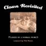 Clown Revisited - Flashes Of A Normal World