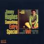 Jimmy Hughes - Something Extra Special-Complete Volt Recordings