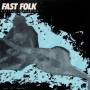 Fast Folk Musical Magazine - Fast Folk Musical Magazine (1) 4 / Various