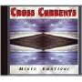 Cross Currents - Mixed Emotions