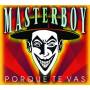 Masterboy - Porque Te Vas
