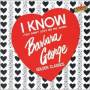 Barbara George - I Know (you Dont Love Me No More) - Golden Classics