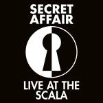 Secret Affair - Live at The Scala
