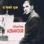 Charles Aznavour - Cest Ca