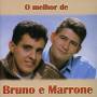 Bruno & Marrone - O Melhor