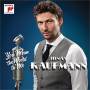 Jonas Kaufmann - You Mean The World To Me