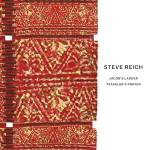 New York Philharmonia Orchestra & Jaap Van Zweden - Steve Reich:Jacob's Ladder/Traveler's Prayer