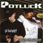 Potluck - Straight Outta Humboldt