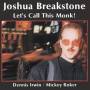 Joshua Breakstone - Let's Call This Monk