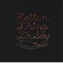 Burning Love - Rotten Thing To Say